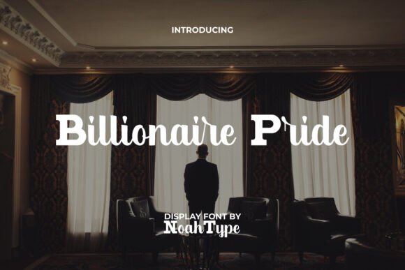 Billionaire Pride Font: A Display Typeface That Elevates Small Business Branding