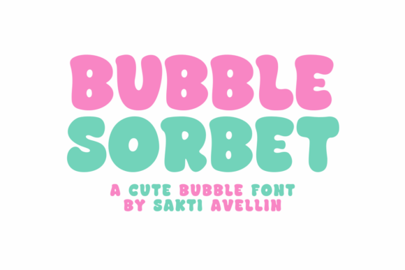 Bubble Sorbet: A Display Font That Makes Your Headlines Instantly Joyful