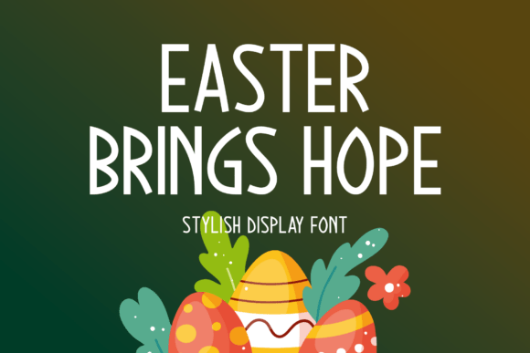 Easter Brings Hope: A Display Font That Elevates Handmade Goods