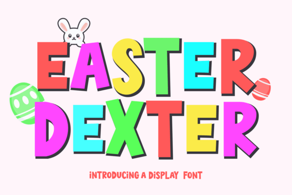 Easter Dexter: A Playful Display Font for Memorable Branding
