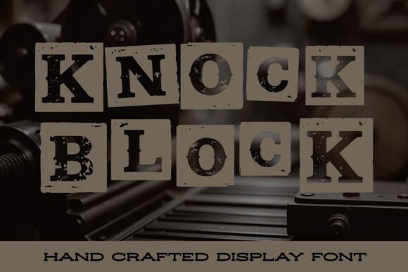 Knock Block Font: A Rugged Display Typeface That Lands With Grit