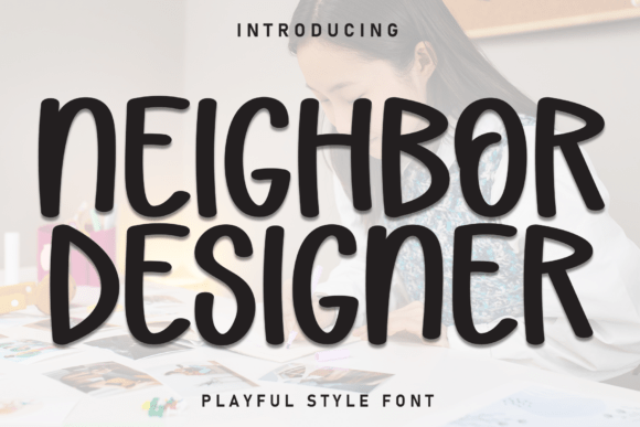 Neighbor Designer: A Sweet, Friendly Handwritten Font for Makers