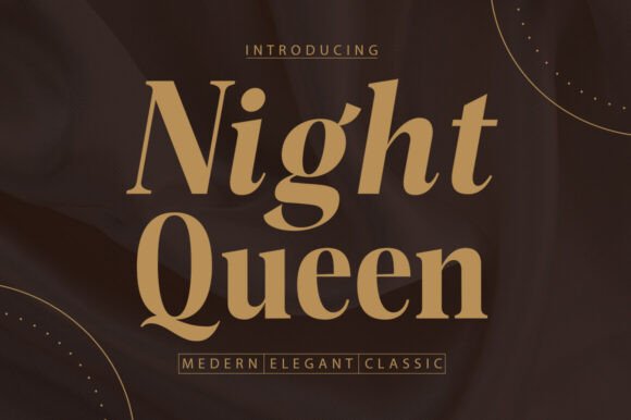 Night Queen: A Serif Font That Makes Your Campaigns Instantly Recognizable