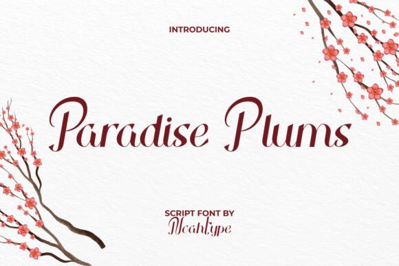 Paradise Plums: A Flowery Script Font That Elevates Small Business Branding