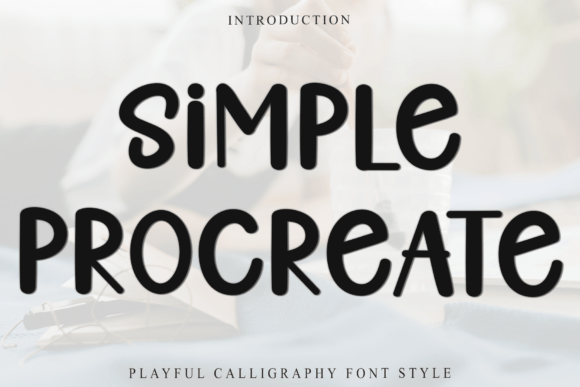 Simple Procreate: A Warm, Expressive Display Font for Digital Branding