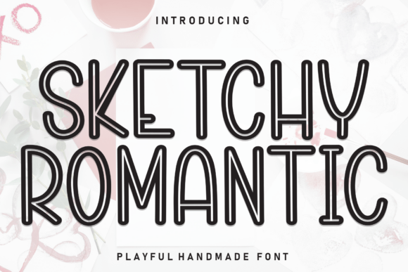 Sketchy Romantic: A Handwritten Display Font for Warm, Sellable Designs